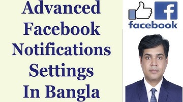 Advanced Facebook Notifications Settings In Bangla