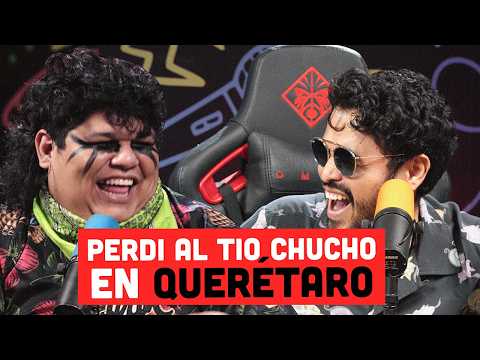 EL DIVERTIDO PODCAST - PERDÍ AL TIO CHUCHO EN QUERÉTARO - T2 Ep 10