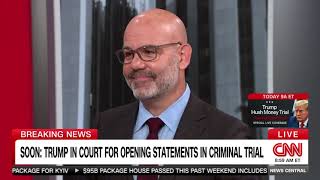 Jeremy Saland on CNN: Overview of the Opening Statement & Witnesses Testimony in Trump Trial