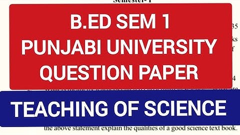 B.Ed Sem 1 Question Paper Teaching of Science|B.Ed Punjabi University Patiala|Shyna Goyal