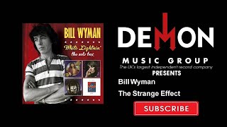 Bill Wyman - The Strange Effect