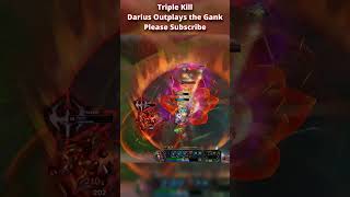 Triple kill Darius Outplays Gank |Darius Pro Tips | Darius Top Lane| #leagueoflegneds #dariuslol