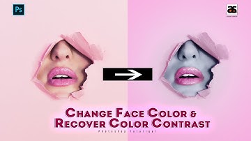 How To Change Face Color & Recover Color Contrast | Photoshop CC 2019 Tutorial #ARYANSUPPORT