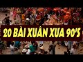 20 BÀI NHẠC XUÂN XƯA TRƯỚC 1975 - Nhạc Xuân Hải Ngoại Nhiều Ca Sĩ Gạo Cội Thập Niên 90