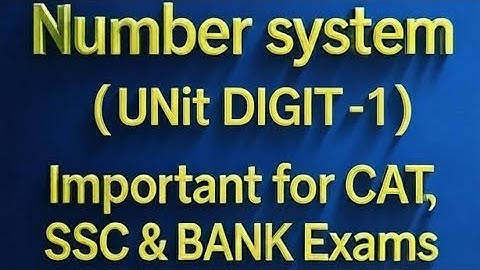 UNIT DIGIT || CYCLICITY || LAST DIGIT FOR CAT, SSC & BANK EXAMS | FAST CALCULATION TIPS.
