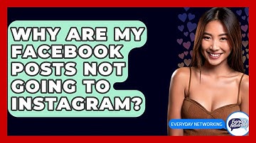 Why Are My Facebook Posts Not Going to Instagram? - Everyday-Networking