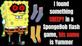 I found something CREEPY in a SpongeBob flash game, his name is Yummer | Creepypasta