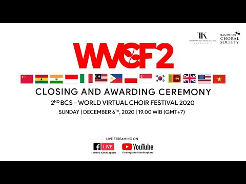 CLOSING AND AWARDING CEREMONY 2nd BCS - WORLD VIRTUAL CHOIR FESTIVAL 2020