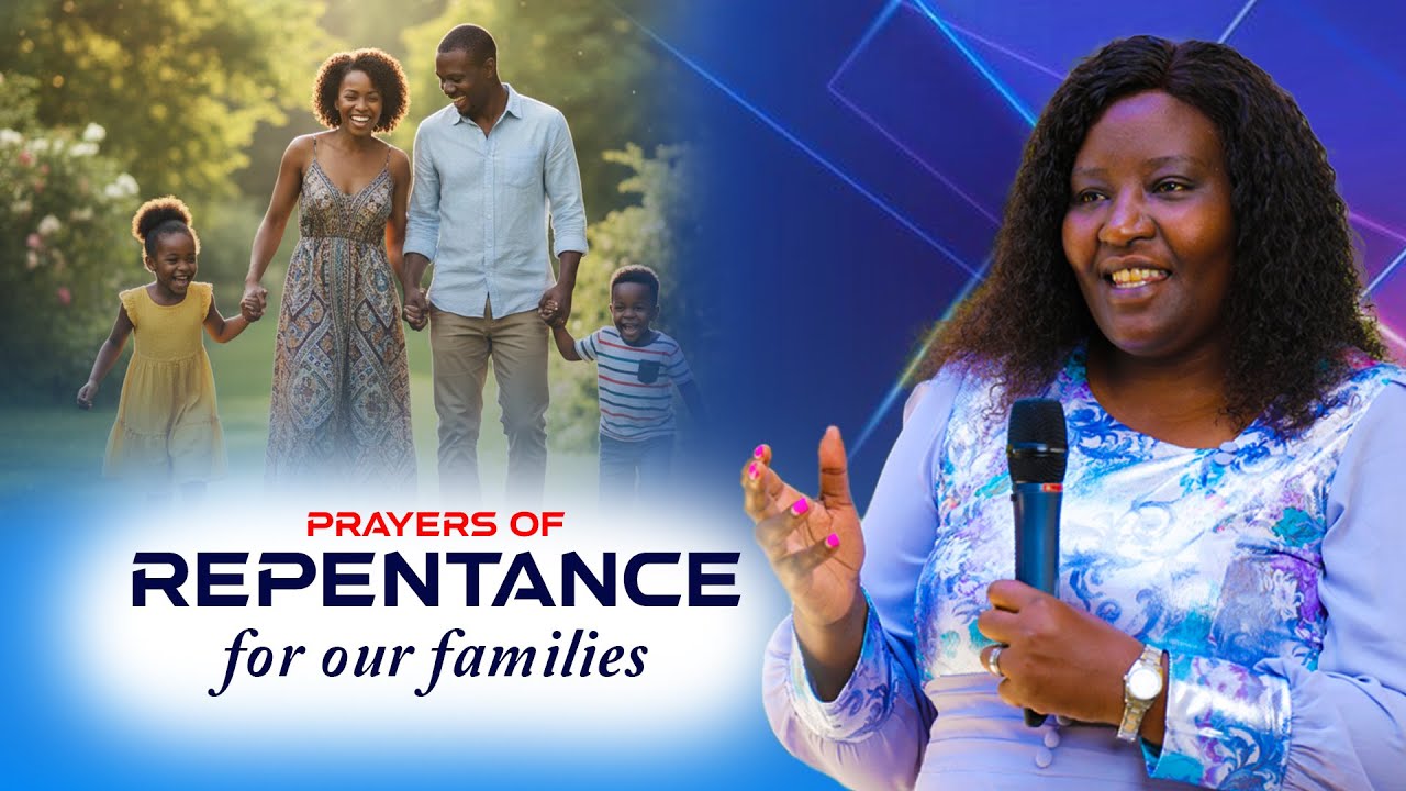 Repentance For Our Families || Pastor Juliah Karanja
