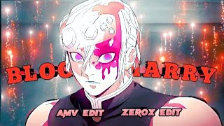 Tengen Uzui - Bloody Marry Editamv