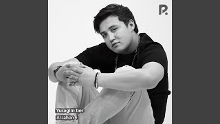 Yuragim ber - Al Jahon