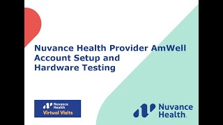 Nuvance Health Provider Virtual Visit Account Setup and Hardware Testing for PC