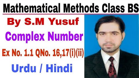 Mathematical Methods I Complex Number Ex # 1 1 Q # 16, 17 part iii by the education forum