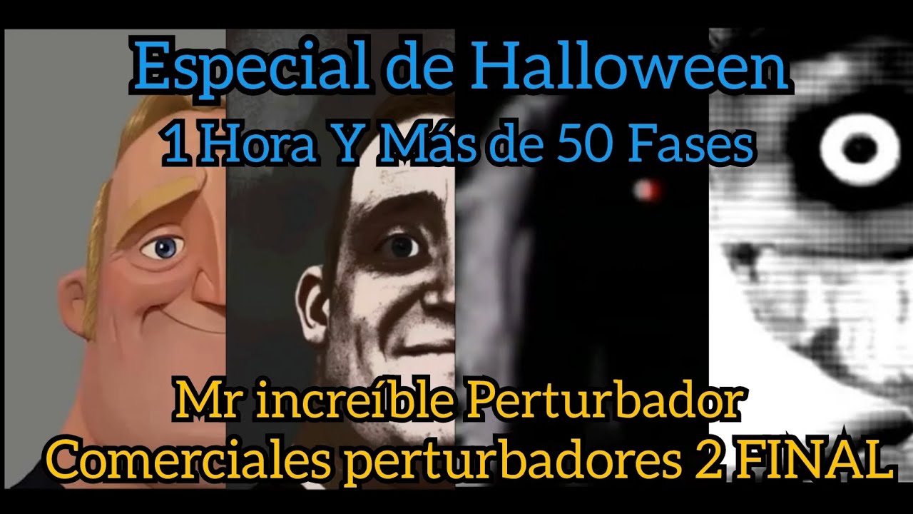Especial de Halloween - Mr increíble Perturbador Comerciales Perturbadores (+50 Fases)