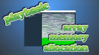Supercharging PlayBasic: Array Memory Allocation for Faster Performance