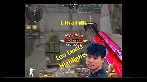 CF Mobile/CF Legends: Leo Lexus Highlights (Rank cùng team Tuấn Sniper,Huy Gà,Hiếu Mèo,VTV1)