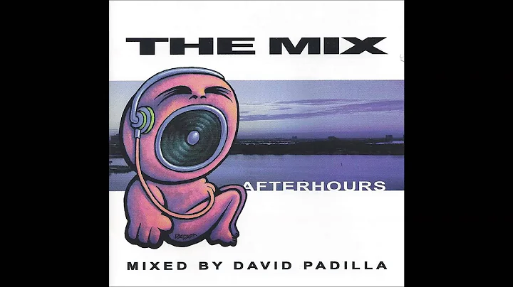 The Mix After Hours: Mixed by David Padilla CD 1