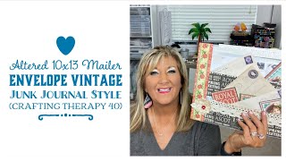 Altered 10x13 Mailer Envelope Vintage Junk Journal Style (Crafting Therapy 40)