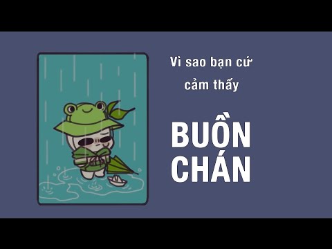 Video: Tại Sao Mọi Người Cảm Thấy Buồn