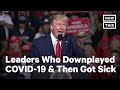 World Leaders Who Downplayed COVID-19, Then Contracted It | NowThis