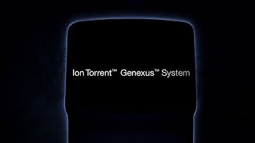 Introducing the new Ion Torrent Genexus System