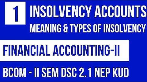 Insolvency accounts lesson 1 NEP KUD DSC 2.1 Financial Accounting - II