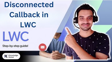 LWC Tutorial in Hindi - #19: Disconnected Callback in LWC | Salesforce Hindi Tutorial