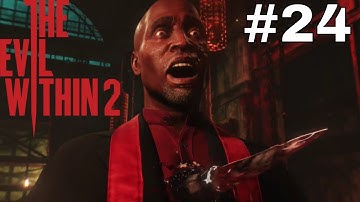 THE EVIL WITHIN 2 Gameplay : Part 24 - FATHER THEODORE