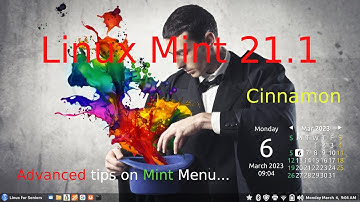 Linux Mint 21.1 - Cinnamon - Advanced tips on Mint Menu.