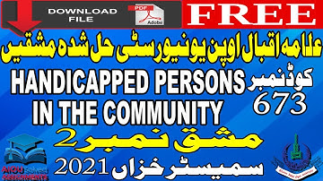 673 AIOU Solved Assignment No. 2 - HANDICAPPED PERSONS IN THE COMMUNITY - Autumn 2021