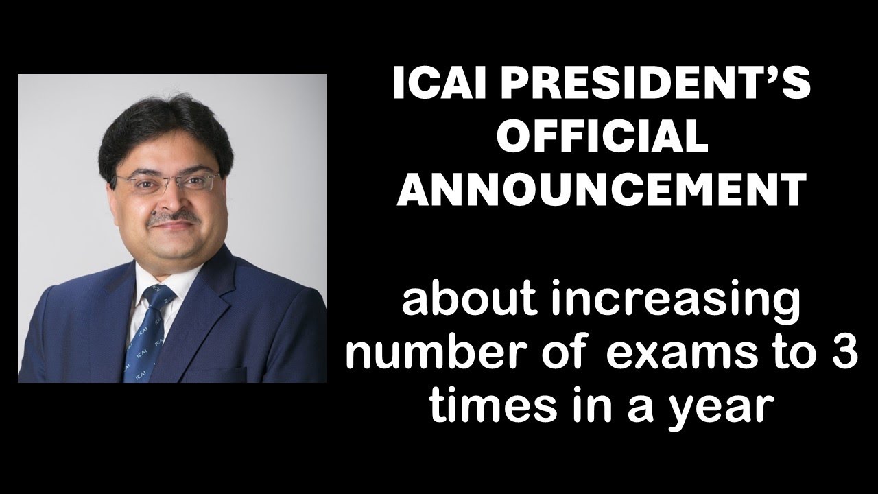 ICAI President Speech About Increasing Number Of Exams In CA Foundation ICAI President Speech About Increasing Number Of Exams In CA Foundation