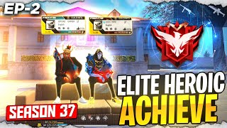 Elite Heroic Complete 🤩 || Season 37 Rank Duo Rank Push ft.@DCM999|| Ep-2