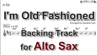 Im Old Fashioned - Backing Track with Sheet Music for Alto Sax
