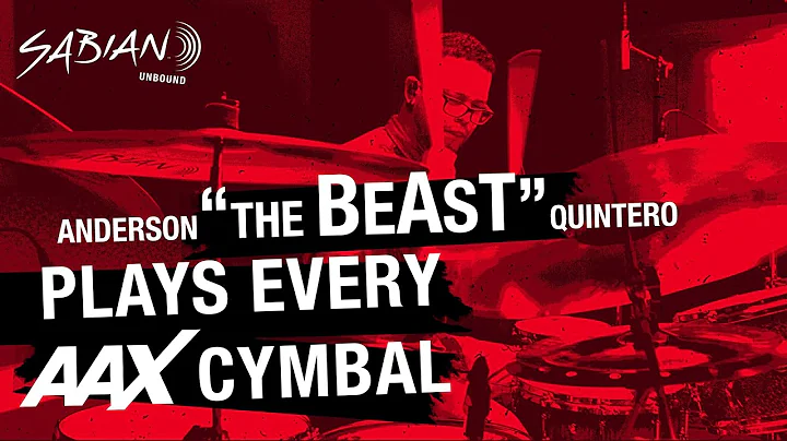 SABIAN Artist Anderson "The BEAST" Quintero Plays EVERY Cymbal in the AAX Lineup!