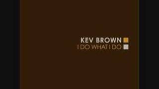 Video thumbnail of "Kev Brown - Always"