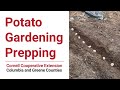 Master Gardener Volunteers: Potato Gardening Prepping