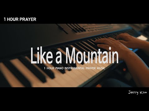 [1 Hour] Prayer Music I Like A Mountain Is The Lord (Markers Worship)