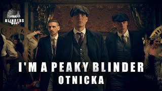 I'm A Peaky Blinder - Music Video - Full Song | Hd