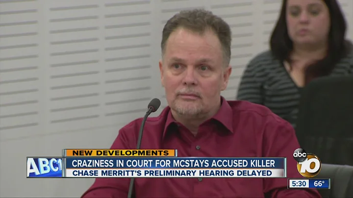 Craziness in court for McStay family's accused kil...