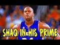 How Good Was Prime Shaquille O'Neal?