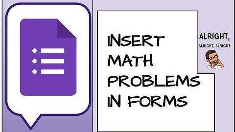 Insert math problems into Google Forms, using HYPATIA
