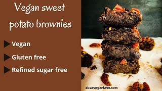 Vegan sweet potato brownies (Gluten free, Vegan, Refined sugar free)