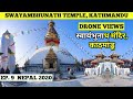 Swayambhunath Temple, Kathmandu | Monkey Temple, Kathmandu  | Drone View | Kathmandu, Nepal