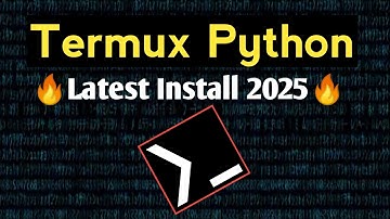 How to Install Python in Termux (2025) – Latest & Easy Method