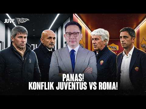 PANAS! KONFLIK JUVENTUS VS ROMA