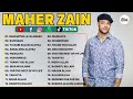 Kumpulan Maher Zain Lagu Terbaik 2024  Maher Zain Full Album - Tanpa Iklan
