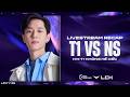 KHI T1 KHÔNG LÀM XIẾC | T1 2-0 NS | VĂN TÙNG COSTREAM LCK