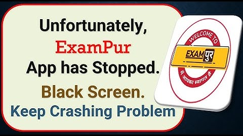How To Fix Unfortunately, ExamPur App has stopped | Keeps Crashing Problem in Android | Not Open