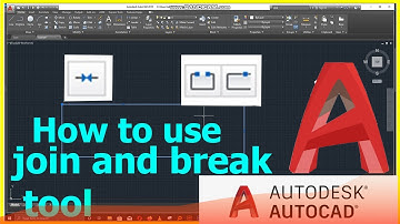 how to use Break and Join tools of AutoCAD