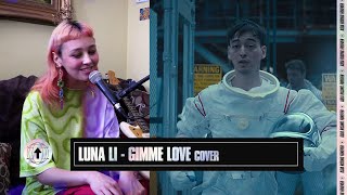 Gimme Love Music Video with Luna Li's Cover